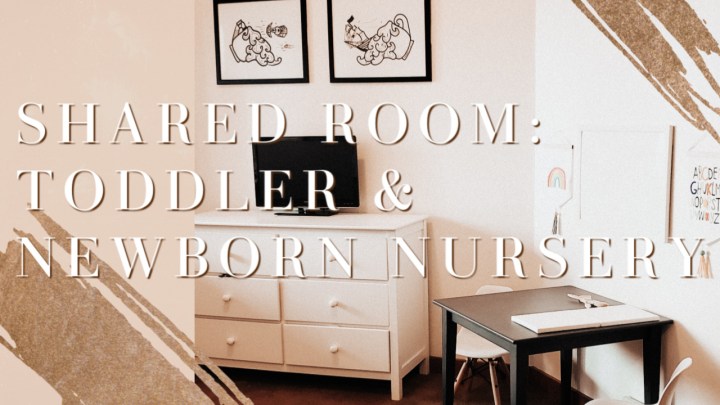 Shared Room Nursery (Toddler +&nbsp;Newborn)